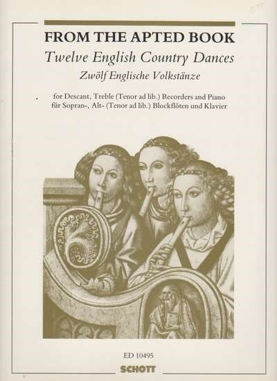 12 English Country Dances from the Apted Book for SAT Recorders published by Schott