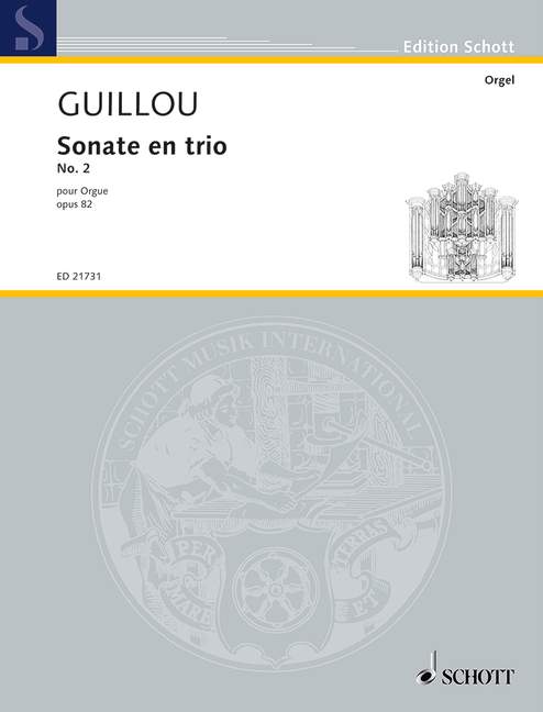 Guillou: Trio Sonata No 2 Opus 82 for Organ published by Schott