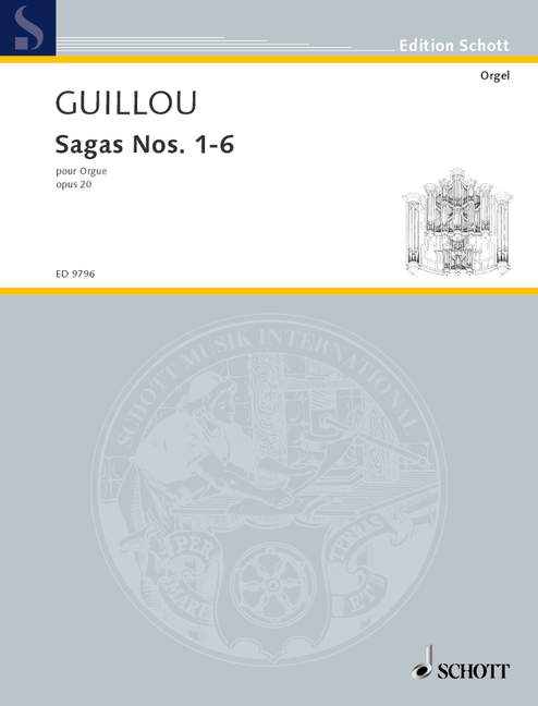 Guillou: Sagas 1-6 Opus 20 for Organ published by Schott