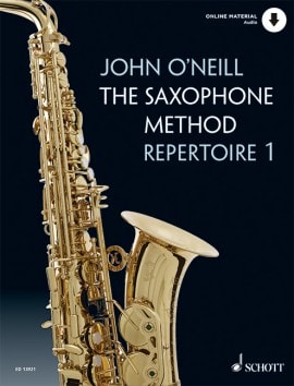 The Saxophone Method 1 - Repertoire by O'Neill published Schott (Book/Online Audio)