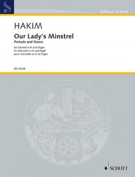 Hakim: Our Lady's Minstrel for Clarinet & Organ published by Schott