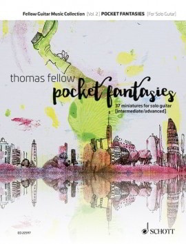 Fellow: Pocket Fantasies for Guitar published by Schott