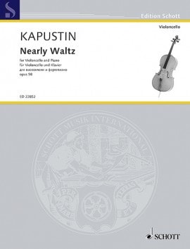 Kapustin: Nearly Waltz for Cello published by Schott