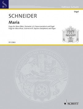 Schneider: Maria - Elegy for Oboe & Organ published by Schott