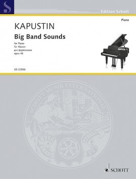 Kapustin: Big Band Sounds for Piano published by Schott