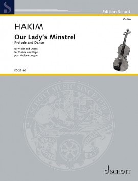 Hakim: Our Lady's Minstrel for Violin & Organ published by Schott