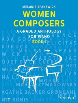 Women Composers - A Graded Anthology for Piano Book 1 published by Schott