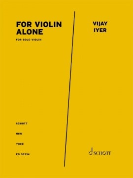Iyer: For violin alone published by Schott