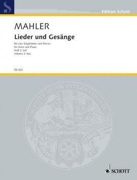 Mahler: Lieder und Gesnge Volume 2 for Low Voice published by Schott