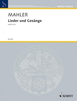 Mahler: Lieder und Gesnge Volume 3 for Low Voice published by Schott
