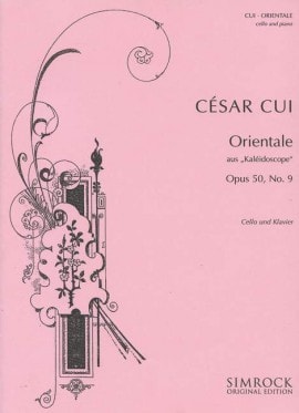 Cui: Orientale Opus 50/9 for Cello published by Simrock