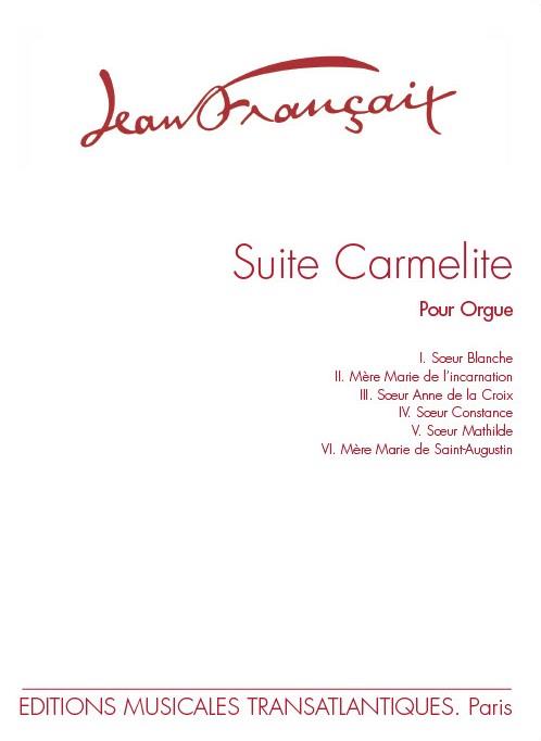 Franaix: Suite Carmlite for Organ published by Editions Musicales Transatlantiques