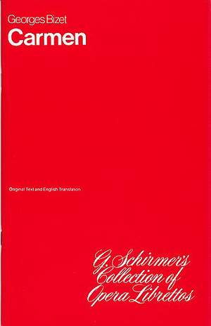 Bizet: Carmen published by Schirmer - Libretto