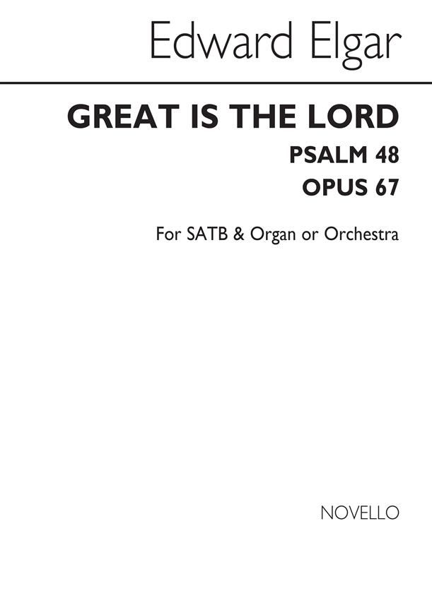 Elgar: Great Is The Lord Op.67 published by Novello - Vocal Score