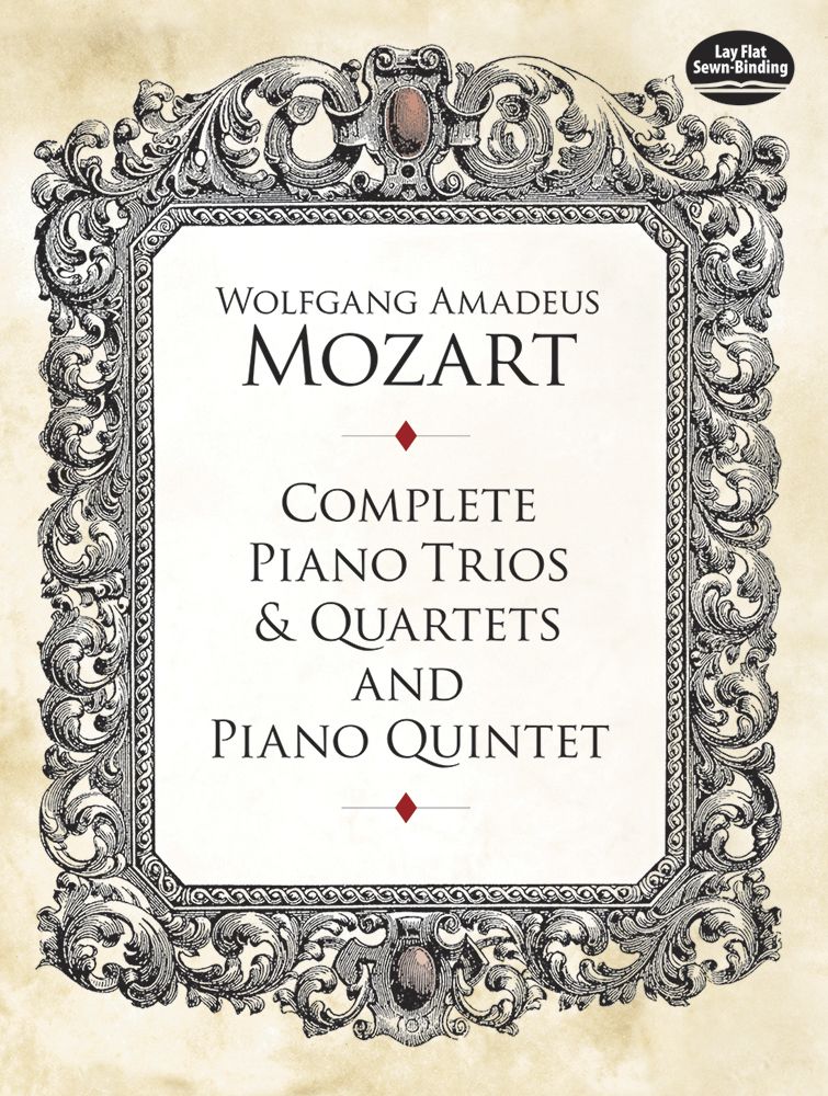 Mozart: Complete Piano Trios & Quartets and Piano Quintet published by Dover - Full Score