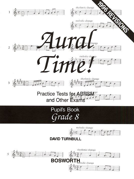 Turnbull: Aural Time Practice Tests - Grades 8 (Pupil's Book) published by Bosworth