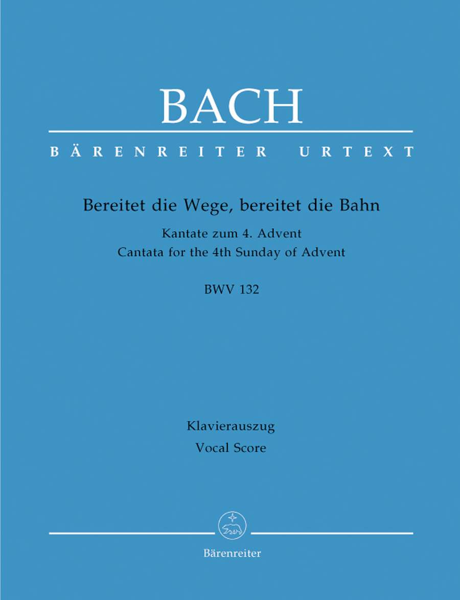 Bach: Cantata No 132: Bereitet die Wege (BWV 132) published by Barenreiter Urtext - Vocal Score