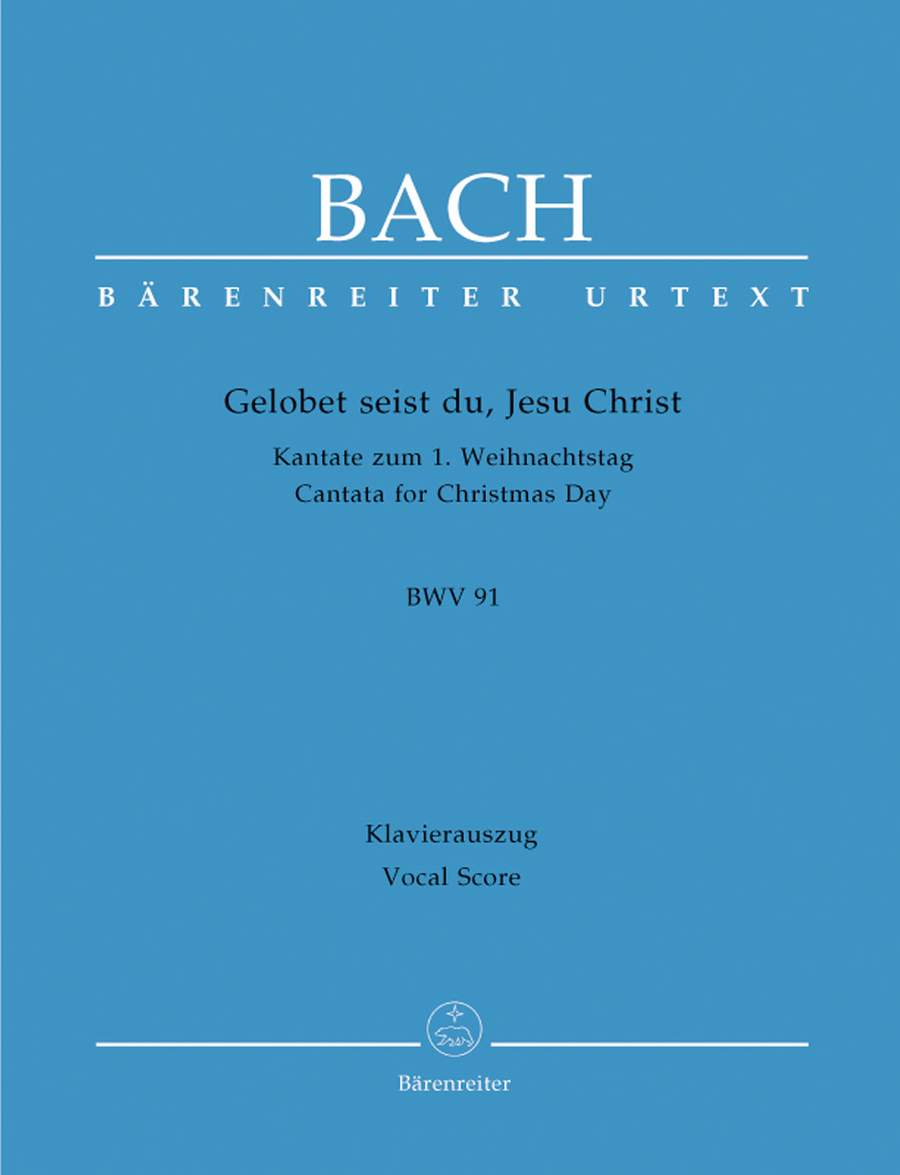 Bach: Cantata No 91: Gelobet seist du, Jesu Christ (BWV 91) published by Barenreiter Urtext - Vocal Score