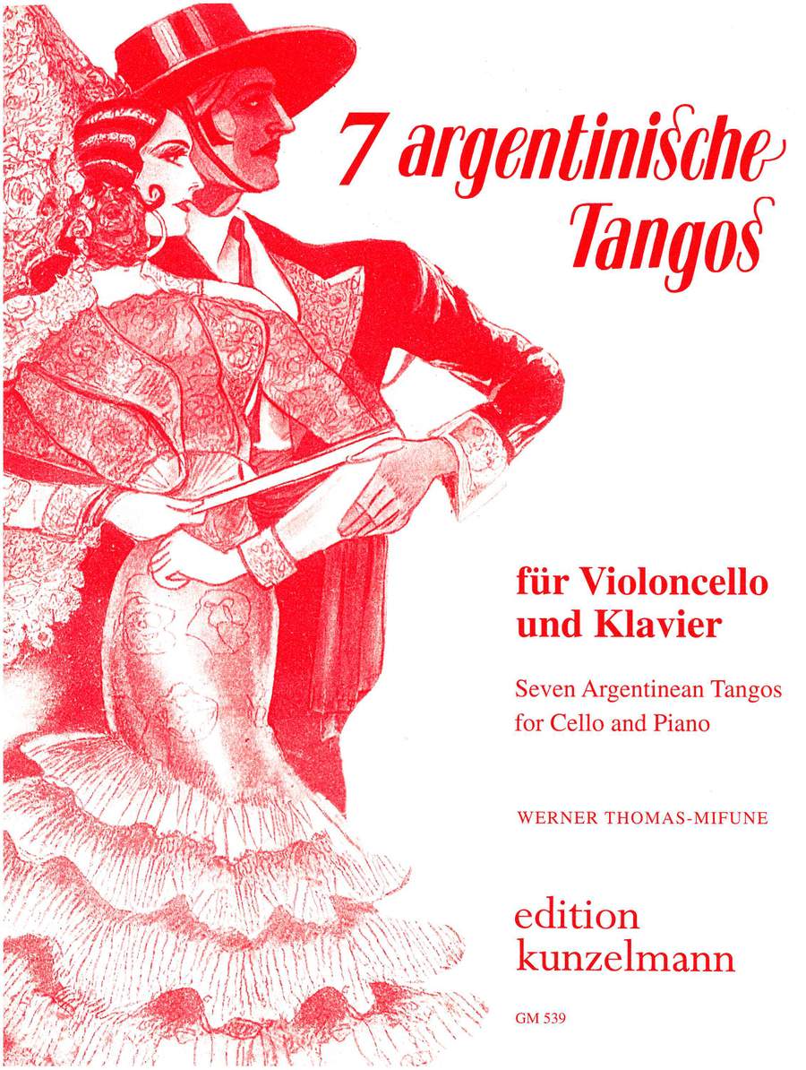 Thomas-Mifune: 7 Argentinian Tangos for Cello & Piano published by Kunzelmann
