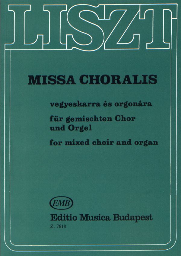 Liszt: Missa Choralis published by EMB - vocal score