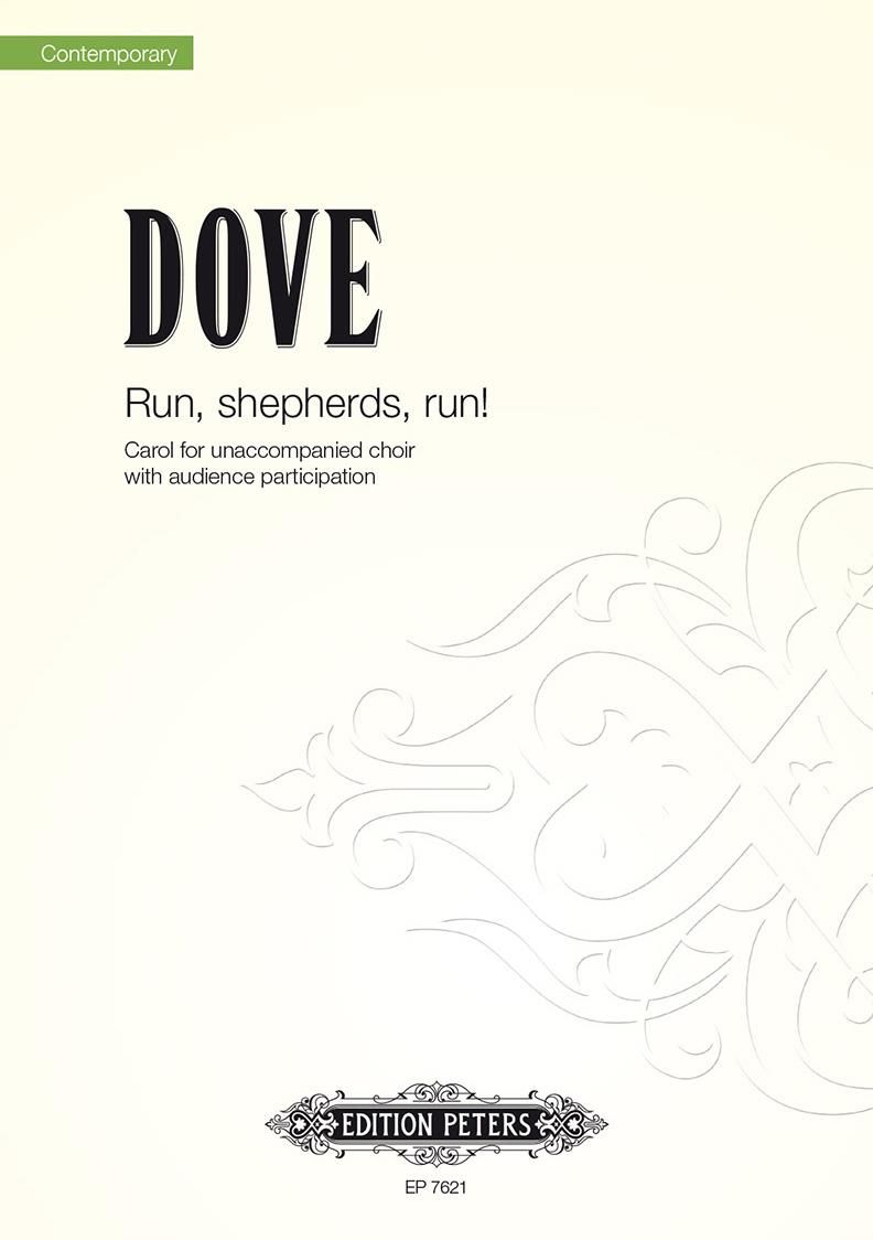 Dove: Run Shepherds, Run SATB published by Peters Edition