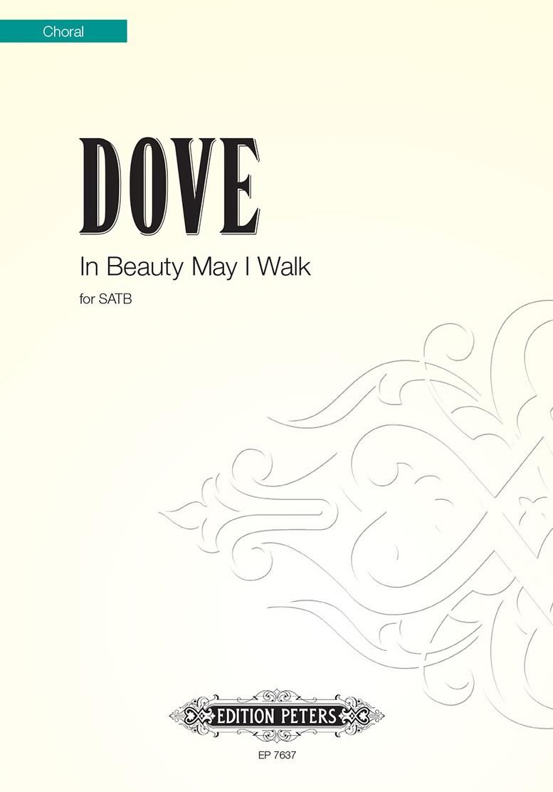 Dove: In Beauty May I Walk SATB published by Peters Edition