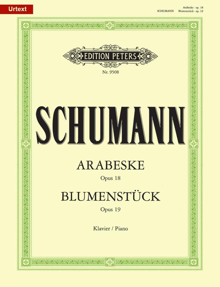 Schumann: Arabesque in C Opus 18 & Blumenstck Opus 19 for Piano published by Peters Edition