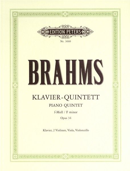Brahms: Piano Quintet in F minor Opus 34 published by Peters