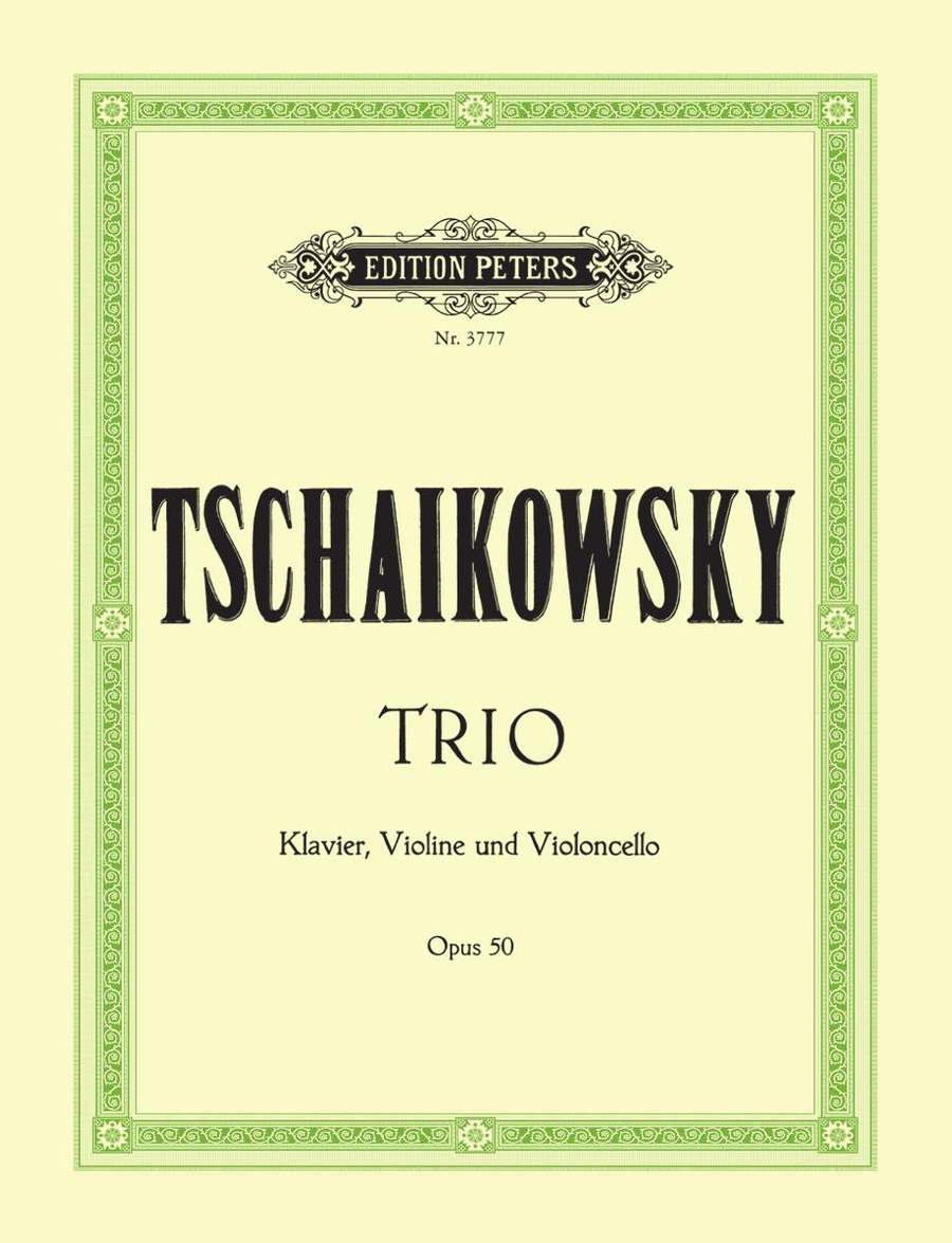 Tchaikovsky: Piano Trio in A minor Opus 50 published by Peters