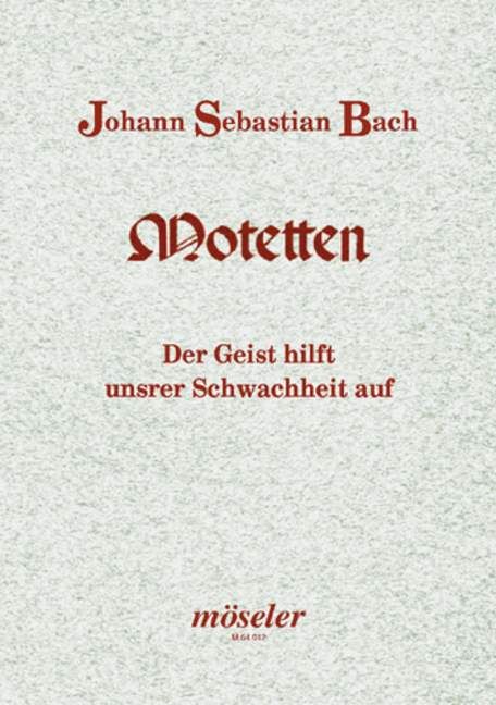 Bach: Der Geist hilft BWV 226 published by Moseler - Vocal Score