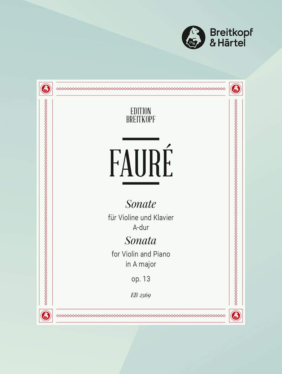 Faure: Sonata in A Opus13 for Violin published by Breitkopf