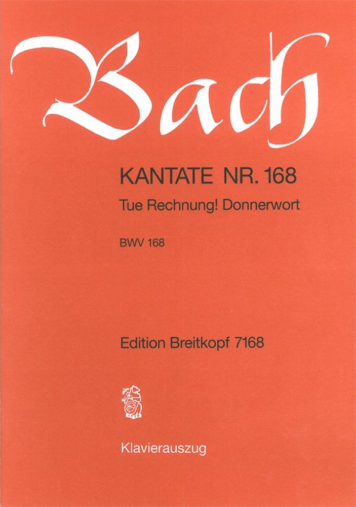Bach: Cantata 168 (Tue Rechnung! Donnerwort) published by Breitkopf - Vocal Score