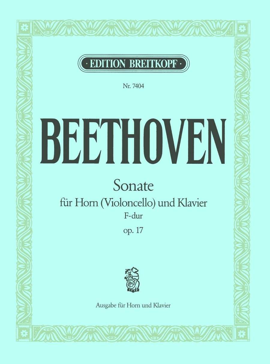 Beethoven: Sonata in F Opus 17 for Horn or Cello published by Breitkopf