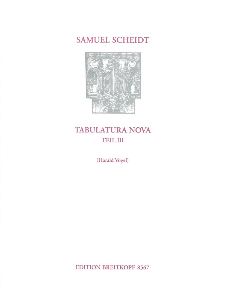 Scheidt: Tabulatura Nova Part 3 published by Breitkopf