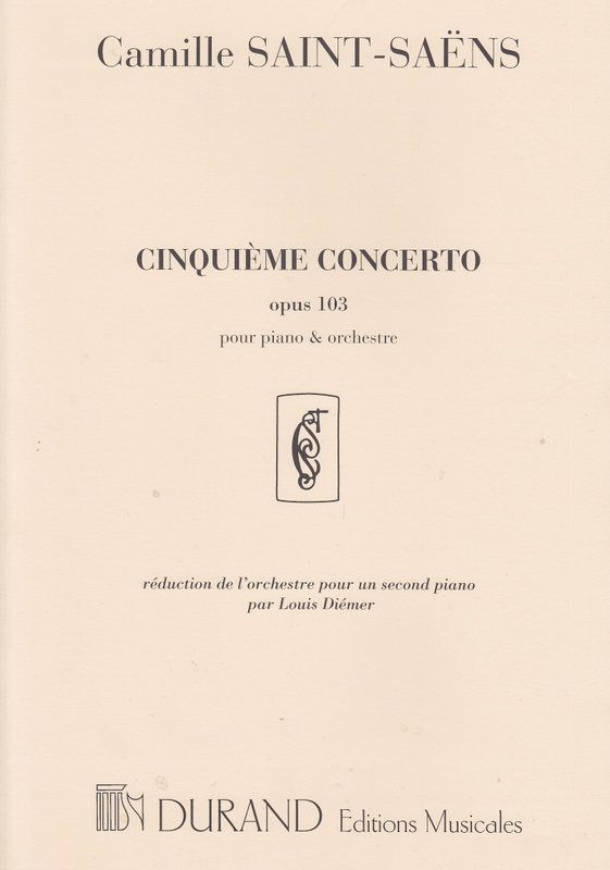 Saint-Saens: Piano Concerto No. 5 Opus 103 in F major published by Durand