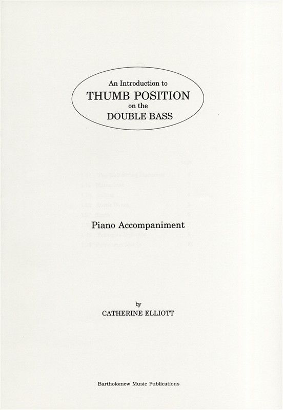 Elliott: Introduction to Thumb Position on the Double Bass Position (Piano Accompaniment only) published by Bartholomew