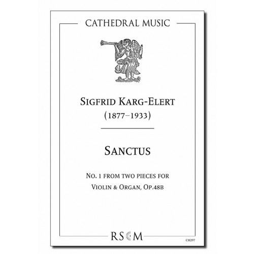 Karg-Elert: Sanctus for Violin & Organ published by Cathedral Music