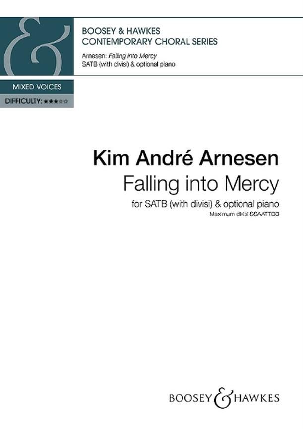 Arnesen: Falling into mercy SATB with divisi published by Boosey & Hawkes