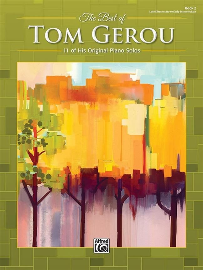 Gerou: Best Of Tom Gerou Book 2 for Piano published by Alfred