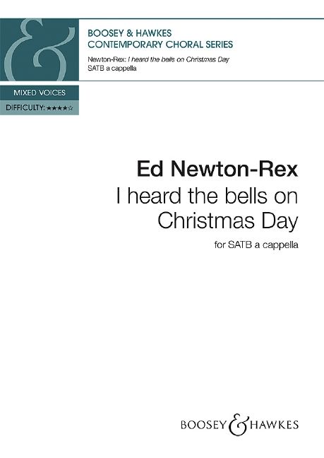 Newton-Rex: I heard the bells on Christmas Day SATB published by Boosey & Hawkes