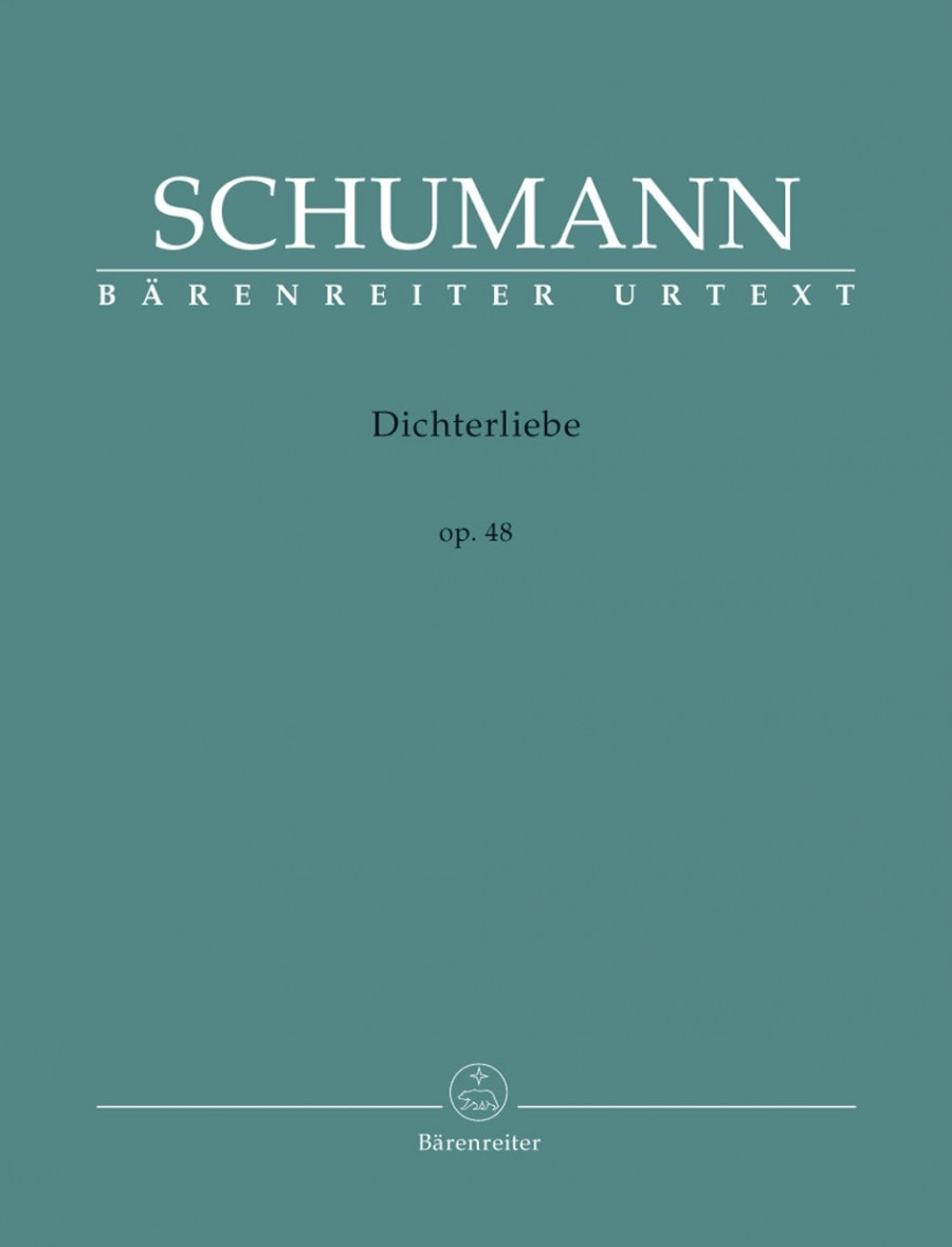 Schumann: Dichterliebe Opus 48 published by Barenreiter