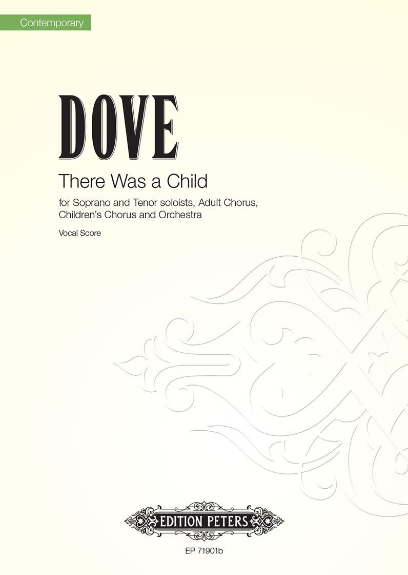 Dove: There was a child published by Peters - Vocal Score