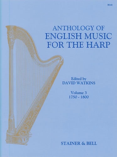 An Anthology of English Music for Harp. Book 3: 1750-1800 published by Stainer and Bell