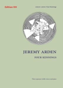Arden: Four Kennings for 3 Sopranos & Piano published by Edition HH