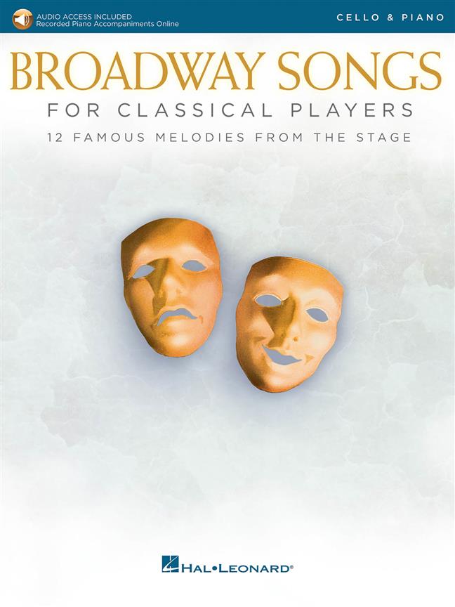 Broadway Songs for Classical Players - Cello published by Hal Leonard (Book/Online Audio)