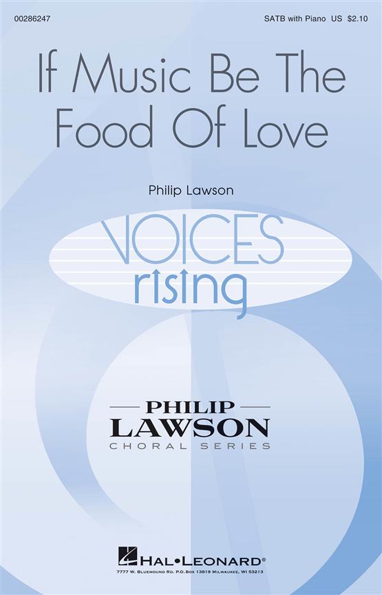 Lawson: If Music Be the Food of Love SATB published by Hal Leonard