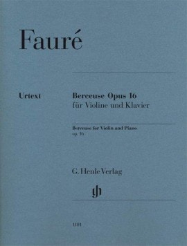 Faure: Berceuse Opus 16 for Violin published by Henle