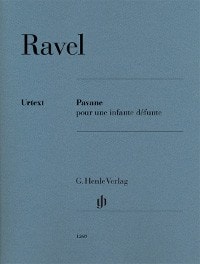 Ravel: Pavane pour une infante dfunte for Piano published by Henle