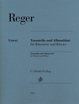 Reger: Tarantella and Album leaf for Clarinet published by Henle