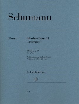 Schumann: Myrthen (Liederkreis) Opus 25 published by Henle